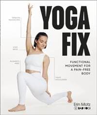 Yoga Fix - Erin Motz, Dorling Kindersley Ltd