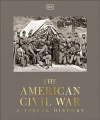 The American Civil War - DK, Dorling Kindersley Ltd