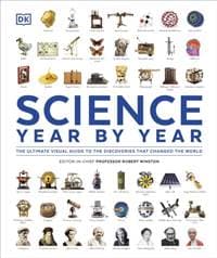 Science Year by Year - DK, Dorling Kindersley Ltd