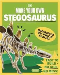 Make Your Own Stegosaurus - DK, Dorling Kindersley Ltd
