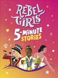 Rebel Girls 5-Minute Stories - Rebel Girls, Dorling Kindersley Ltd