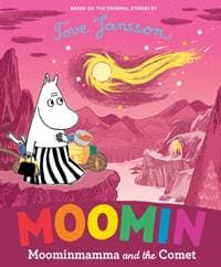 Moominmamma and the Comet - Tove Jansson, Penguin Random House Children's UK
