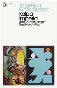 Kalpa Imperial - Angelica Gorodischer, Penguin Books Ltd