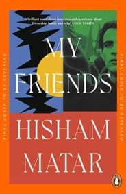 My Friends - Hisham Matar, Penguin Books Ltd