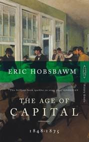 The Age Of Capital - Eric Hobsbawm, Little, Brown Book Group
