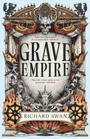 Grave Empire - Richard Swan, Little, Brown Book Group