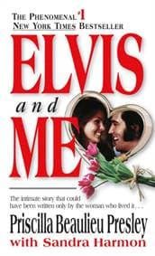Elvis and Me - Priscilla Presley, Penguin Putnam Inc