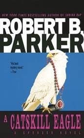 A Catskill Eagle - Robert B. Parker, Dell Publishing Company