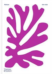 Colour Unbound: Henri Matisse 1941–1954 - Alix Agret, Antoine Compagnon, Catherine de Smet, Fanny Drugeon, Yuval Etgar, Claudine Grammont, Anne Thery, Popy Venzal, Thames & Hudson Ltd