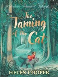 The Taming of the Cat - Helen Cooper, Faber & Faber