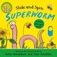 Superworm - Slide and Spin - Julia Donaldson, Scholastic