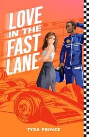 Love in the Fast Lane - Tyra Prince, Scholastic