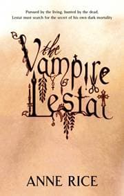 The Vampire Lestat - Anne Rice, Little, Brown Book Group