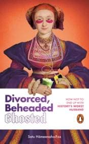 Divorced, Beheaded, Ghosted - autor neuvedený