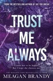 Trust Me Always - Meagan Brandy, Orion Publishing Co