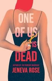 One of Us Is Dead - Jeneva Rose, Orion Publishing Co