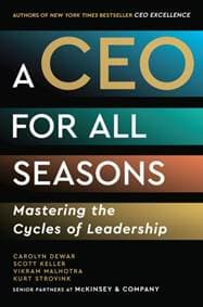 A CEO for All Seasons - Carolyn Dewar, Scott Keller, Vikram Malhotra, Kurt Strovink, John Murray Press