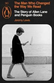 The Man Who Changed the Way We Read - Jeremy Lewis, Penguin Books Ltd