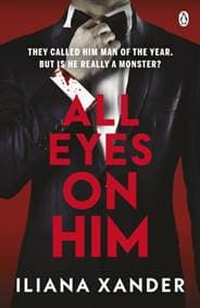 All Eyes On Him - Iliana Xander, Penguin Books Ltd