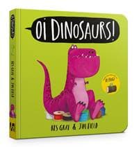 Oi Dinosaurs! Board Book - Kes Gray, Hachette Children's Group