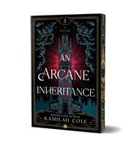 An Arcane Inheritance (Deluxe Edition) - Kamilah Cole, Sourcebooks, Inc