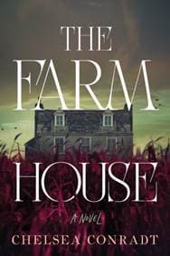 The Farmhouse - Chelsea Conradt, Sourcebooks, Inc