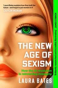 The New Age of Sexism - Laura Bates, Simon & Schuster Ltd