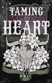 Taming the Heart - Elliott Rose, Kensington Publishing