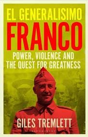 El Generalisimo - Giles Tremlett, Bloomsbury Publishing PLC