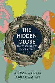 The Hidden Globe - Atossa Araxia Abrahamian, Pan Macmillan