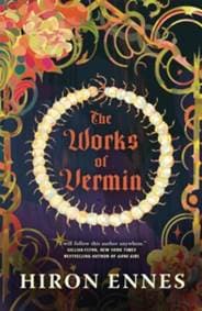 The Works of Vermin - Hiron Ennes, Pan Macmillan