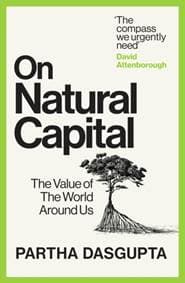 On Natural Capital - Partha Dasgupta, Ebury Publishing