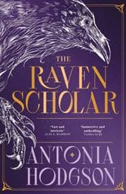 The Raven Scholar - Antonia Hodgson, Hodder & Stoughton