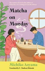 Matcha on Monday - Michiko Aoyama, Transworld Publishers Ltd