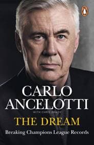 The Dream - Carlo Ancelotti, Ebury Publishing