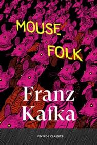 Mouse Folk - Franz Kafka, Vintage Publishing