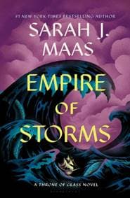 Empire of Storms - Sarah J. Maas, Bloomsbury Publishing USA