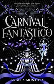 Carnival Fantastico - Angela Montoya, Bonnier Books Ltd