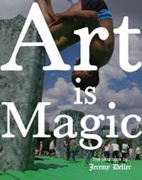 Art Is Magic - Jeremy Deller, Profile Books Ltd