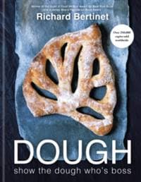 Dough - Richard Bertinet, Octopus Publishing Group