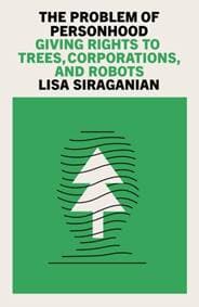 The Problem of Personhood - Lisa Siraganian, Verso Books