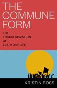 The Commune Form - Kristin Ross, Verso Books