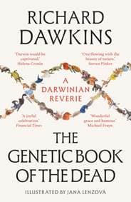The Genetic Book of the Dead - Richard Dawkins, Bloomsbury Publishing PLC