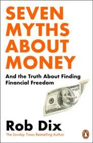 Seven Myths About Money - Rob Dix, Cornerstone