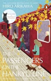 The Passengers on the Hankyu Line - Hiro Arikawa, Transworld Publishers Ltd