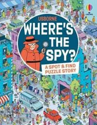 Wheres the Spy - Alex Frith, Laura Cowan, Usborne Publishing Ltd