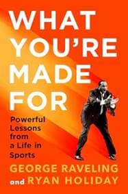 What Youre Made For - Ryan Holiday, George Raveling, Profile Books Ltd