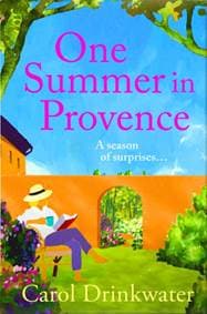 One Summer in Provence - Carol (Actress/TV Presenter/Author) Drinkwater, Atlantic Books