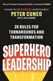 Superhero Leadership - Peter Cuneo, Atlantic Books