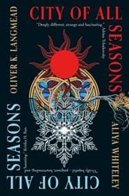 City of All Seasons - Oliver K. Langmead, Aliya Whiteley, Titan Books Ltd